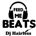 Dj Hairless - Feed Me Beats ()