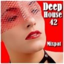 By Mixpat - Deep House 42