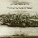 Anton HOLLOW - The Mix Collection 05.13