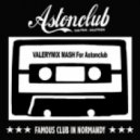 Afrojack Pacha On Acid vs. Axwell - I Found You (Valerymix Mash For Astonclub)