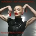 VERONIKA - Ain\'t Russian Doll (REACTORS Remix)