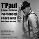 Dj Cargo & Kei Morton feat. T\'Paul - SomeBody Dance With Me (T\'Paul Original Saxy Mix)