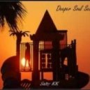 SALTYKK - DeeperSoul Sessions PT2 !!!