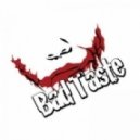 Bad Taste - My House