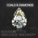 Indivision & Wreckage Machinery - Coals & Diamonds ()