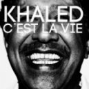 Mike Candys vs. Khaled - C'est La Vie