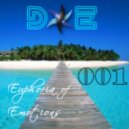 D&E - Euphoria of Emotions Episode 001 (Guest Martin Fashion)