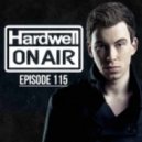Hardwell - Hardwell On Air 115 2013-05-10 ()