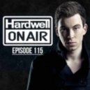 Hardwell - Hardwell On Air 115 2013-05-10