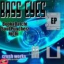 SOUL PUNCHERZ, BOOKADATCHI & NICHI - BASS EYES (RAJ MARATHE RERUB)