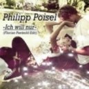 Philipp Poisel - Ich Will Nur
