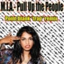 M.I.A. - Pull up the People