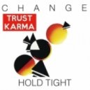 Change - Hold Tight