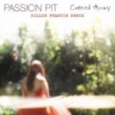 Passion Pit - Carried Away