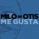 Milo & Otis - Me Gusta