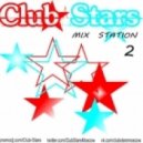 Club Stars - Moscow Mix Station vol.2