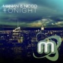 Manian & Nicco - Tonight (R.I.O. Video Edit)