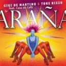 Gigi De Martino & Tore Rizzo feat. Casa Do Cafи - La Araсa (Xtended Mix)