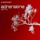 Icedream - Adrenaline
