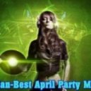 Dj Lucian - Best April Party Mix 2013 ()