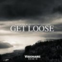 Showtek & Noisecontrollers - Get Loose (Dirty Dutch Visionaire Remix)
