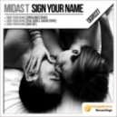 Midas T - Sign Your Name