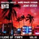 J.O - Only Music Cream Vol.10 - I Woke Up MIAMI (Soul Mix)