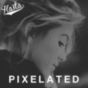 Hasta - Pixelated