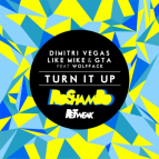 Dimitri Vegas & Like Mike & GTA Ft. Wolfpack - Turn It Up (RoShamBo ReTweak)