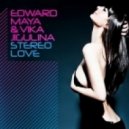 Edward Maya - Stereo Love