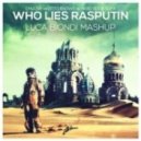 Chuckie, Otto Knows, Hard Rock Sofa - Who Lies Rasputin
