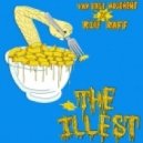Far East Movement x Riff Raff - The Illest ()