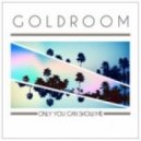 Goldroom feat. Meriki Beach - Only You Can Show Me (Volta Bureau Remix)