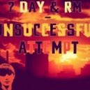 7 Day & RM - Unsuccessful Attempt