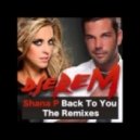 DJ Erem feat. Shana P. - Back To You