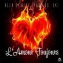 Alex C feat Yass vs Ski - L\'amour Toujours (Original Mix)