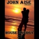 John Aise - House Energy 17