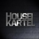 House Kartel - Next In Line