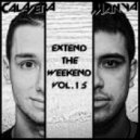 Calavera & Manya - Extend The Weekend Vol.15 [03.06.2013]