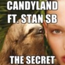 Candyland feat. Stan SB - The Secret