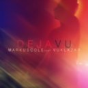 Markus Cole feat. Vuk Lazar - Deja Vu (Original Mix)