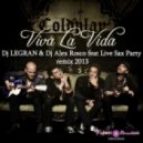 Coldplay & Live Sax Party - Viva La Vida (Dj Legran & Dj Alex Rosco Remix)