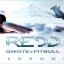 Redd, Qwote & Pitbull - Bedroom (MaLu Project Bootleg Mix)