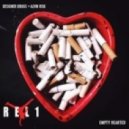 Designer Drugs x Alvin Risk - Empty Hearted (REL1 RE-DUB)