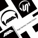 Roger Sanchez - Another Chance