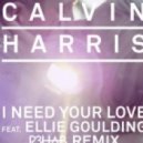 Calvin Harris feat. Ellie Goulding - I Need Your Love (R3hab Remix)