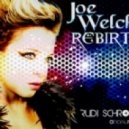 Rudi Schroder ft Joe welch - Rebirth.