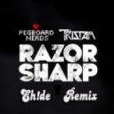 Pegboard Nerds & Tristam - Razor Sharp (EH!DE Remix)