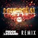 Timeflies - I Choose You (Fedde Le Grand Club Mix)