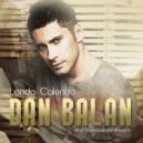 Dan Balan (ft.Tany Vander & Brasco) - Lendo Calendo